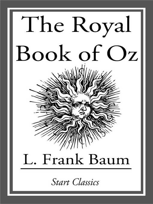 Title details for The Royal Book of Oz by L. Frank Baum - Wait list